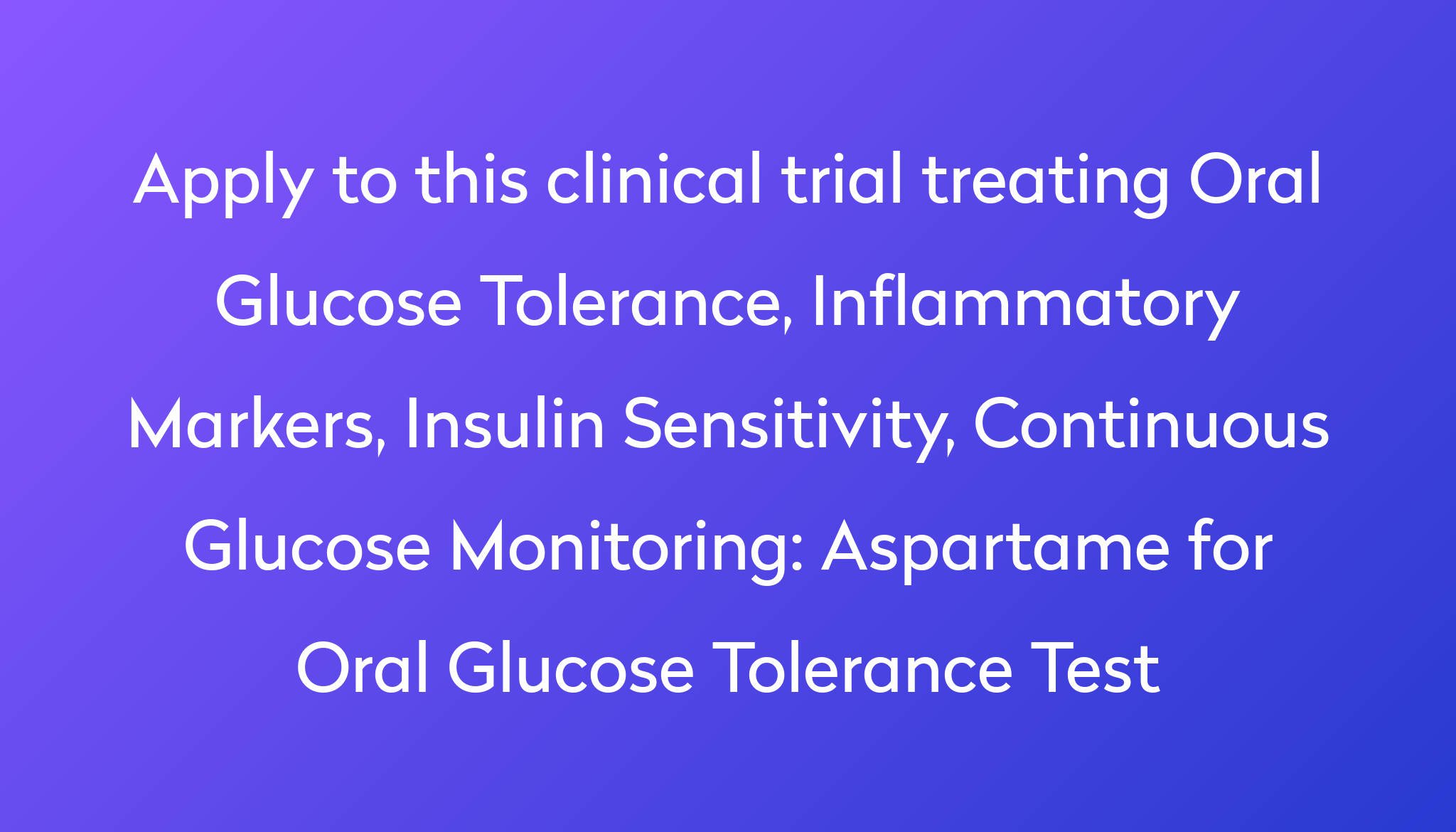 aspartame-for-oral-glucose-tolerance-test-clinical-trial-2023-power